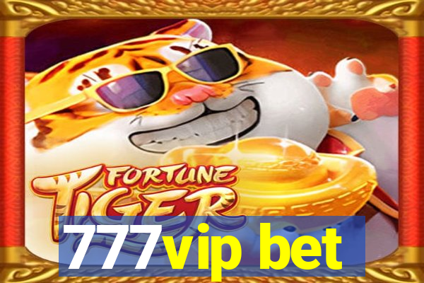 777vip bet